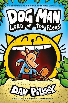 Εκδόσεις Scholastic - Lord of the Fleas (Dog Man5) - Dav Pilkey