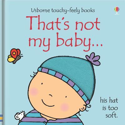 ​

Εκδόσεις Usborne - That's not my baby (boy)...-  Fiona Watt