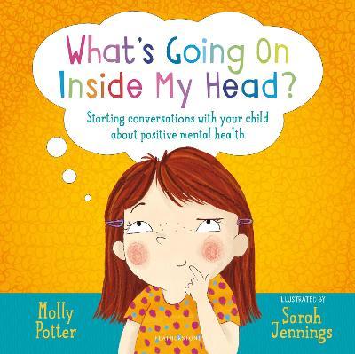 Εκδόσεις Bloomsbury - What's Going On Inside My Head? - Molly Potter