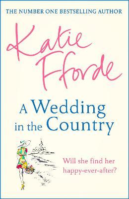 Εκδόσεις Random House - A Wedding in the Country - Katie Fforde