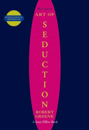 Εκδόσεις Profile Books Ltd - The Concise Seduction - Robert Greene