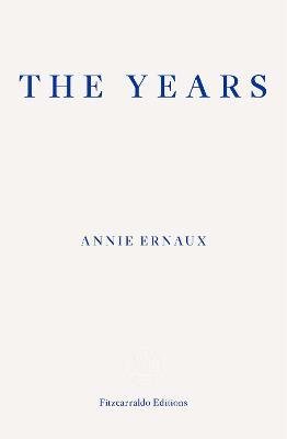 Εκδόσεις Fitzcarraldo - The Years - Annie Ernaux