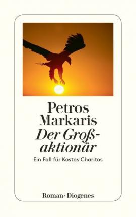 Εκδόσεις  Diogenes - Der Großaktionär - Petros Markaris
