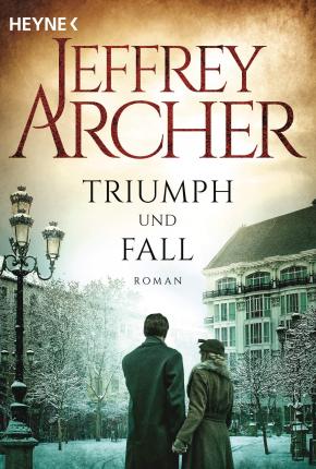 Εκδόσεις Heyne - Triumph und Fall - Jeffrey Archer