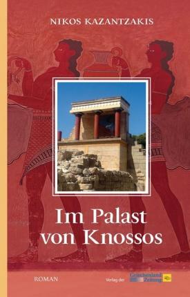 Εκδόσεις Verlag - Im Palast von Knossos - Nikos Kazantzakis