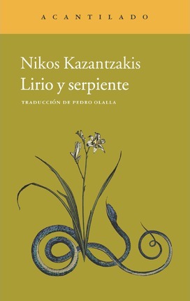 Εκδόσεις Acantilado - Lirio y serpiente - Nikos Kazantzakis