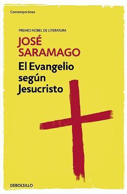 Εκδόσεις Debolsillo - El evangelio segun Jesucristo - Jose Saramago