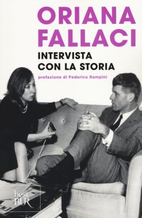 Εκδόσεις Rizzoli - Intervista con la storia - Oriana Fallaci