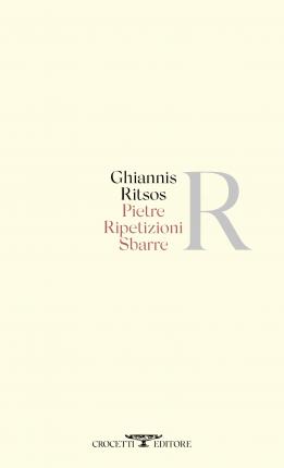 Εκδόσεις Crocetti - Pietre Ripetizioni Sbarre -  Ghiannis Ritsos