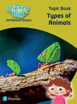 Εκδόσεις Pearson - Types of animals Topic Book(Science Bug)
