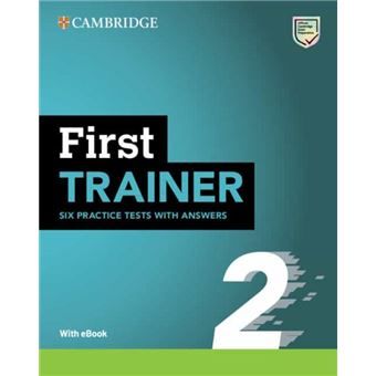 Cambridge - First Trainer (2) - 6 Practice Tests with Answers(+Downloadable Resources +eBook)