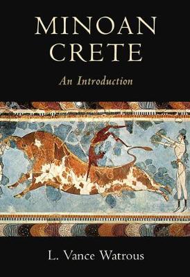 Εκδόσεις Cambridge - Minoan Crete - L. Vance Watrous