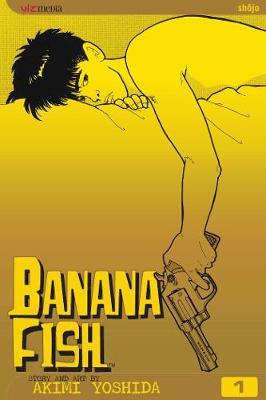​Εκδόσεις Viz Media - Banana Fish(Vol.1) - Akimi Yoshida