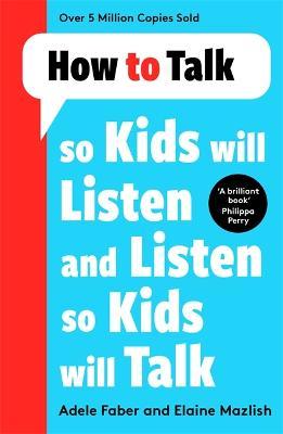 ​Εκδόσεις Kings Road - How to Talk so Kids Will Listen and Listen so Kids Will Talk - Adele Faber