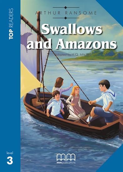 Εκδόσεις MM Publications - Swallows and Amazons(+Glossary, +Cd)(Top Readers Level 3)