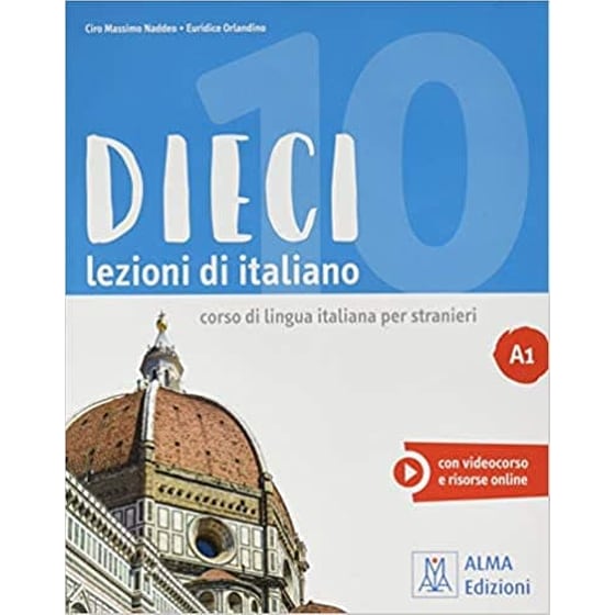 Εκδόσεις Alma Edizioni -  Dieci Lezioni A1 Libro(+ ebook interattivo)(Μαθητή)