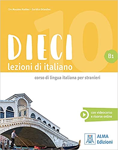 Εκδόσεις Alma Edizioni -  Dieci Lezioni B1 Libro(+ ebook interattivo)(Μαθητή)
