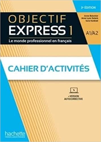 Εκδόσεις Hachette - Objectif Express 1(A1 + A2) - Cahier d'activités(Ασκήσεων Μαθητή)3rd Edition