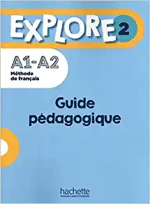 Εκδόσεις Hachette - Explore 2 Guide Pedagogique