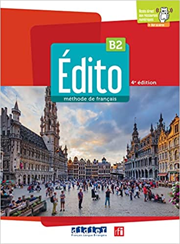 Εκδόσεις Didier - Edito (B2) - Livre de l'élève((+DIDIERFLE-APP.)(Βιβλίο Μαθητή)4th Edition