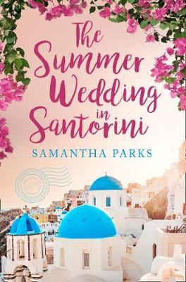 Εκδόσεις HarperCollins - The Summer Wedding in Santorini - Samantha Parks