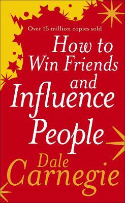 Εκδόσεις Ebury Publishing - How to Win Friends and Influence People - Dale Carnegie