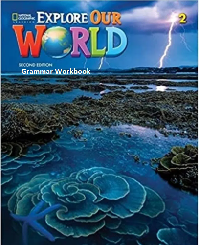 Εκδόσεις National Geographic Learning(Cengage) - Explore our World 2 - Grammar Workbook(Γραμματική Ασκήσεων)(2nd Edition)