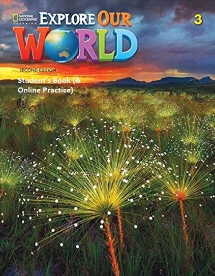 Εκδόσεις National Geographic Learning(Cengage) - Explore our World 3 - Student's Book(Μαθητή)(+Online Practice)(2nd Edition)
