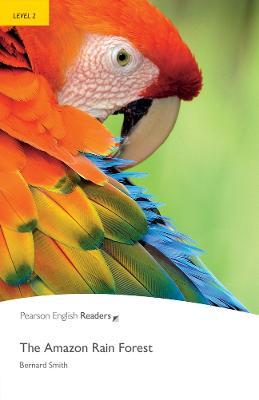 Εκδόσεις Pearson - The Amazon Rainforest(Level 2) - Bernard Smith