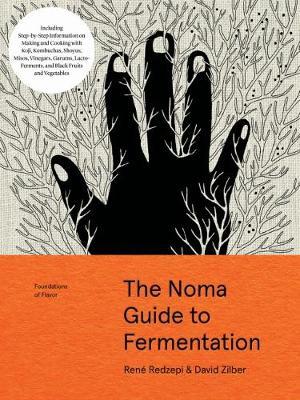 Εκδόσεις Melia Publishing - The Noma Guide to Fermentation - René Redzepi,David Zilber