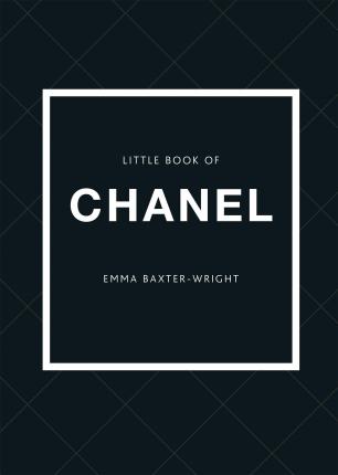 Εκδόσεις  Welbeck Publishing Group - Little Book of Chanel - Emma Baxter-Wright