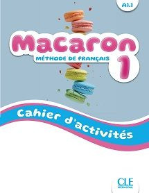 Εκδόσεις Cle International - Macaron 1 - Cahier(Βιβλίο Ασκήσεων)