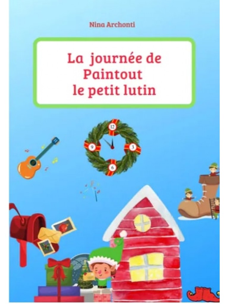 Εκδόσεις Τσουχτίδη - La Journee de Paintout le Petit Lutin
