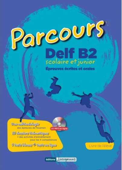 Εκδόσεις Kosvoyiannis - Parcours Delf B2 Scolaire Et Junior - Livre d'eleve (& Mp3 Cd en ligne) (Βιβλίο Μαθητή)