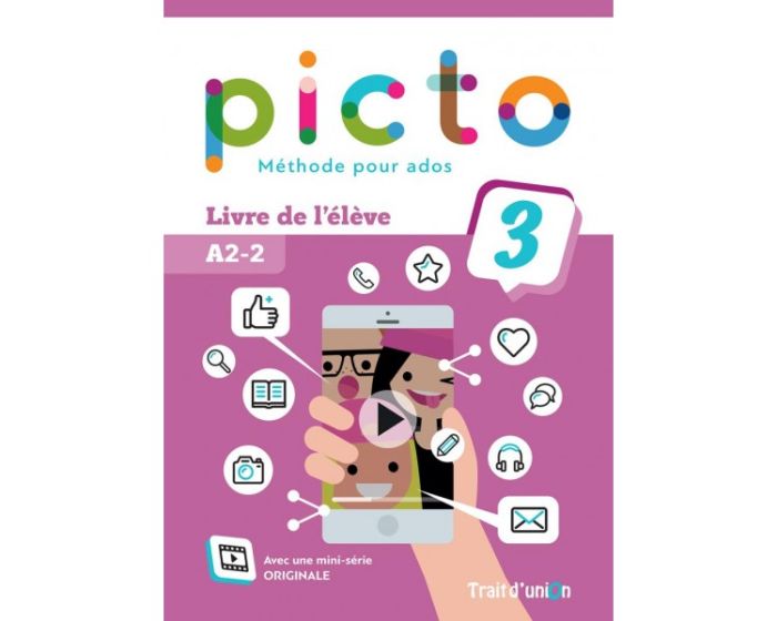 Εκδόσεις Trait d'Union - Picto 3(A2.2) - Livre d'Eleve(Βιβλίο Μαθητή)