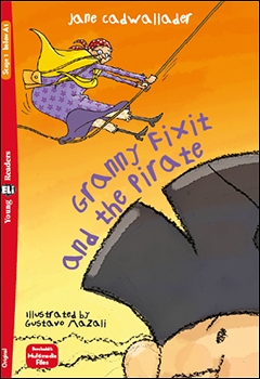 Εκδόσεις Eli Publishing - Granny Fixit and the Pirate (+ Downloadable Multimedia)(A1) - Jane Cadwallader