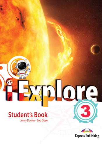 Εκδόσεις Express Publishing  - i Explore 3 - Student's Book(with DigiBooks App)(Μαθητή)