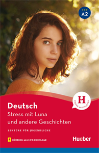 Hueber Hellas - Stress mit Luna und andere Geschichten(Τεύχος με MP3-download)