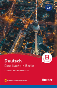 Hueber Hellas - Eine Nacht in Berlin(Lektüre mit MP3-Download)