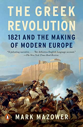 Εκδόσεις Penguin Books - The Greek Revolution:1821 and the Making of Modern Europe - Mark Mazower