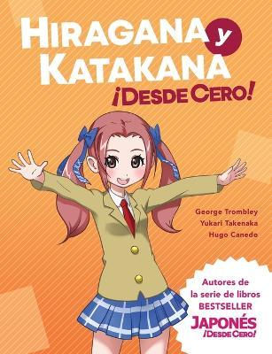 Εκδόσεις Learn From Zero - Hiragana y Katakana Desde Cero(Proven Methods to Learn Japanese Hiragana and Katakana with Integrated Workbook and Answer Key)