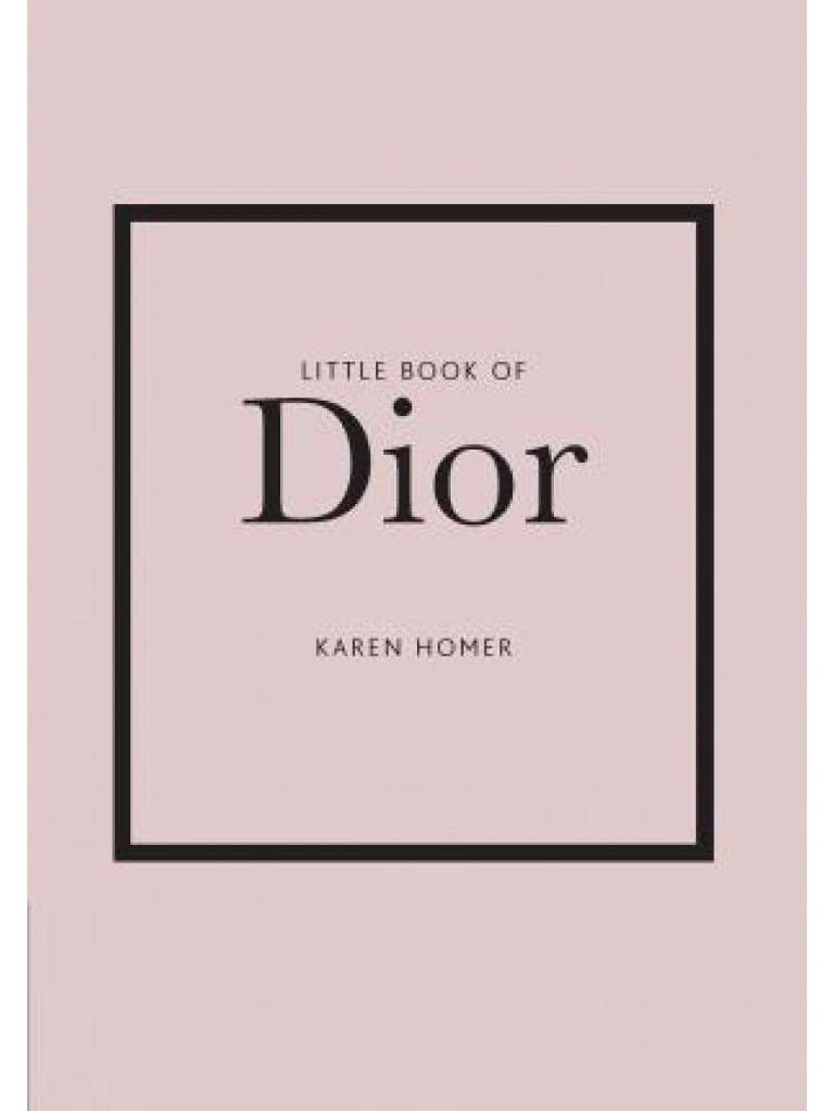 Εκδόσεις Welbeck Publishing - Little Book of Dior - Karen Homer