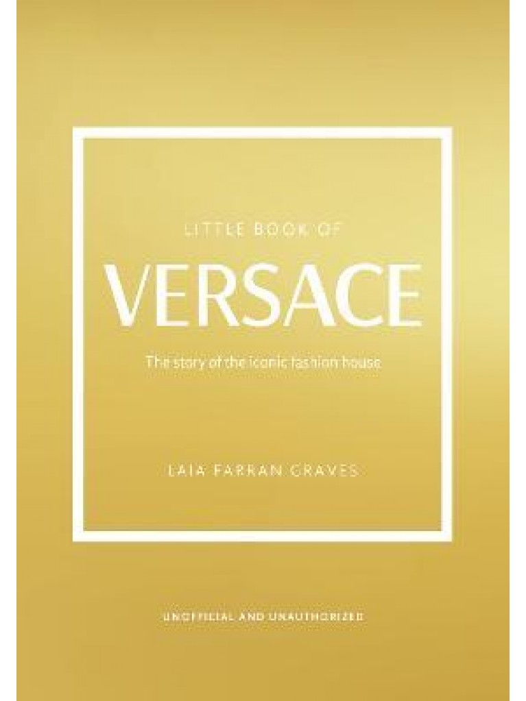Εκδόσεις Welbeck Publishing - The Little Book of Versace -  Graves Laia
