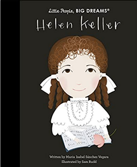 Εκδόσεις Frances Lincoln - Little People, big Dreams-Helen Keller - Maria Isabel Sanchez Vegara