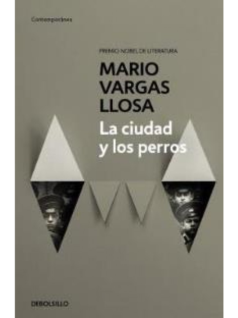 Εκδόσεις Debolsillo - La ciudad y los perros - Mario Vargas Llosa