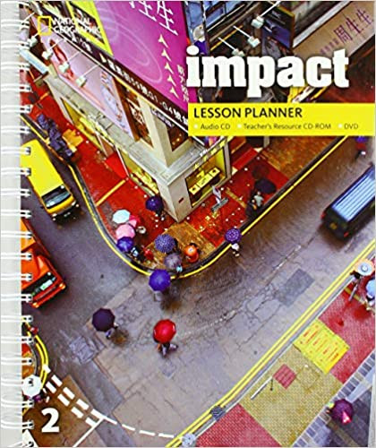 Εκδόσεις National Geographic Learning(Cengage) - Impact 2 - Lesson Planner with Audio CD & Teacher's Resource CD & DVD(British edition)