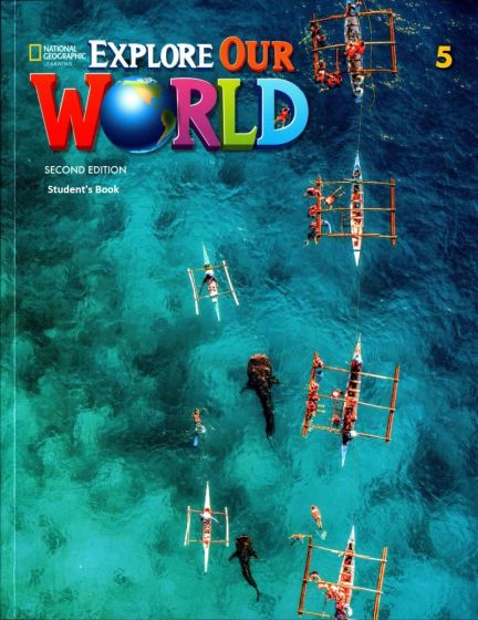 Εκδόσεις National Geographic Learning(Cengage) - Explore Our World 5 - Student's Book(Βιβλίο Μαθητή)(2nd Edition)