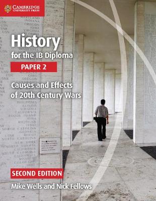 Cambridge History for the ib Diploma:Paper 2 Causes and Effects of 20th Century Wars​