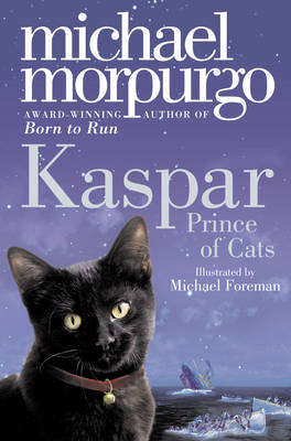 Εκδόσεις Harper Collins - Kaspar:Prince of Cats - Michael Morpurgo
