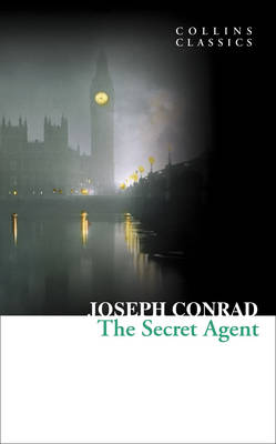 Publisher Harper Collins - The Secret Agent(Collins Classics) - Joseph Conrad